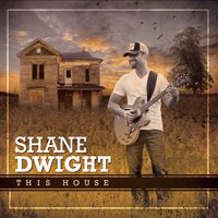 Shane Dwight - This House (2014)