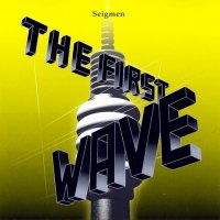 Seigmen - The First Wave (1997)