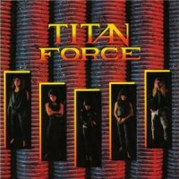 Titan Force - Titan Force (1989)