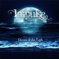 Impulse - Dream of the Faith [2CD] (2013)