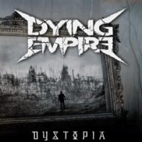 Dying Empire - Dystopia (2015)