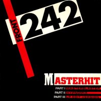 Front 242 - Masterhit (1989)  Lossless