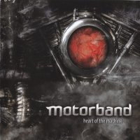 Motorband - Heart Of The Machine (2009)