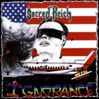 Sacred Reich - Ignorance (1987)  Lossless