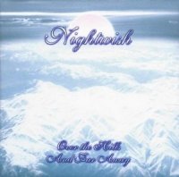 Nightwish - Over The Hills And Far Away (Official Collector\'s Edition) (2001)