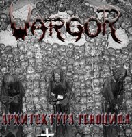 Vargor - Архитектура Геноцида (2012)