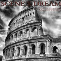 Scene X Dream - Colosseum [Remastered 2015] (2012)