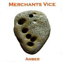 Merchants Vice - Amber (2003)