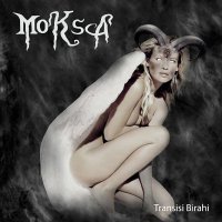 Moksa - Transisi Birahi (2004)