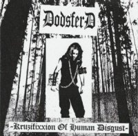 Dodsferd - Kruzifixxion Of Human Disgust (2004)