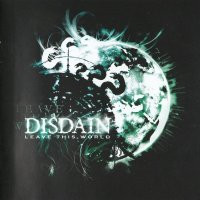 Disdain - Leave This World (2010)