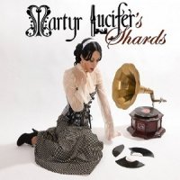 Martyr Lucifer - Shards (2013)