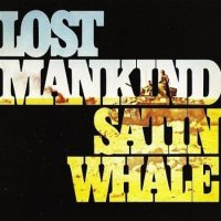 Satin Whale - Lost Mankind (1975)