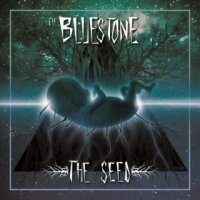 The Bluestone - The Seed (2015)