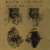 Keith Le Blanc - Major Malfunction  ( Reissue 2003 ) (1986)