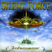 Silent Force - Infatuator (2001)