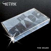 Metric - The Shade (2015)