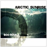 Arctic Sunrise - 200 Souls (2016)