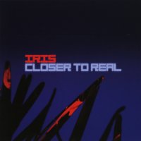 Iris - Closer To Real (2010)