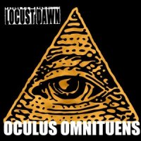 Locust Dawn - Oculus Omnituens (2014)