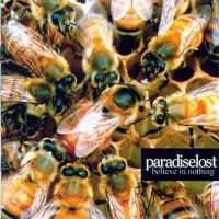 Paradise Lost - Believe In Nothing (2001)  Lossless