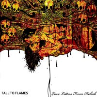 Fall To Flames - Love Letters From Rehab (2015)