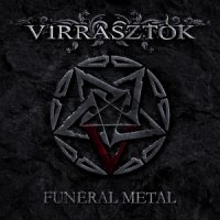 Virrasztók - Funeral Metal (2016)