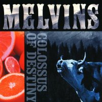 Melvins - Colossus Of Destiny (2001)