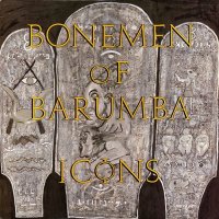 Bonemen Of Barumba - Icons (1984)