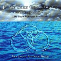 The Jason Bonham Band - In The Name Of My Father (1996)