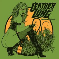 Leather Lung - Reap What You Sow (2014)