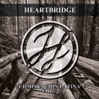 HeartBridge - Compilación Latina Vol. II (2015)