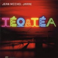 Jean -  Michel Jarre - Teo & Tea (2007)