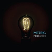 Metric - Fantasies [Japanese Edition] (2009)