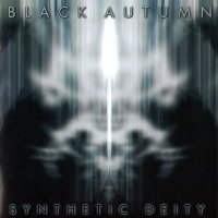 Black Autumn - Synthetic Deity (2000)