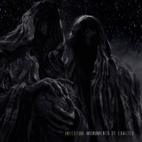 Infestum - Monuments Of Exalted (2014)