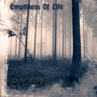 Emptiness Of Life - One Day (2013)