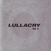 Lullacry - Vol. 4 (2005)  Lossless