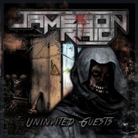 Jameson Raid - Uninvited Guests (2015)