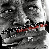 James Cotton - Cotton Mouth Man (2013)