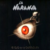 La Naranja - El Ojo En La Cerradura (2007)