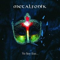 Metalfonik - Yo Soy Eso (2013)