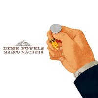 Marco Machera - Dime Novels (2014)