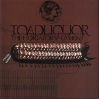 Toadliquor - The Hortator\'s Lament (2003)