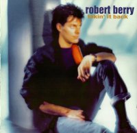 Robert Berry - Takin\' It Back (1995)  Lossless