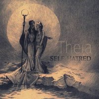 Self-Hatred - Theia (2016)