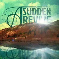 A Sudden Revive - A Sudden Revive (2012)