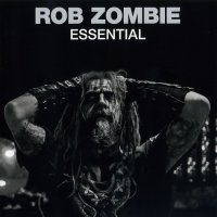 Rob Zombie - Essential (2014)