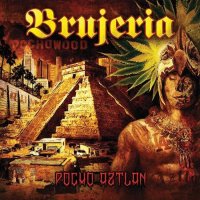 Brujeria - Pocho Aztlan (2016)