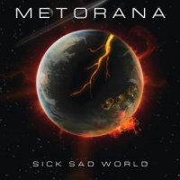 Metorana - Sick Sad World (2016)